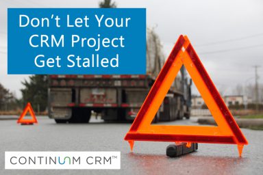 Don’t Let Your CRM Project Get Stalled