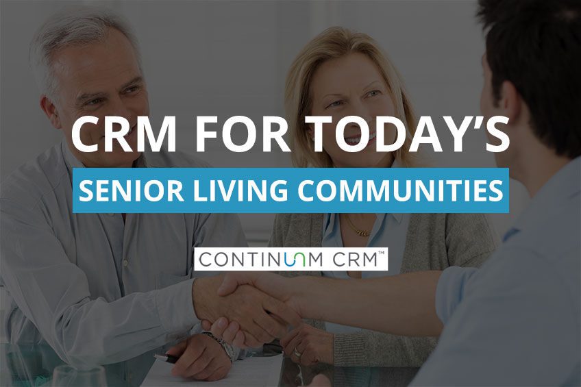 CRM for Today's Senior Living Communities