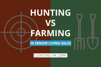 Senior Living Sales: Hunters vs Farmers