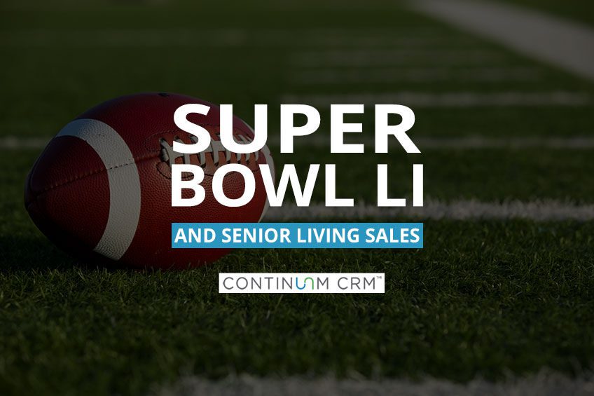 Senior Living Sales and Super Bowl 51